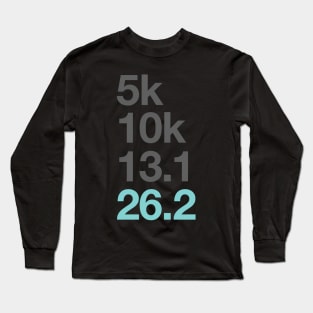 Marathon Runners 5K 10K 131 262 Marathoner Long Sleeve T-Shirt